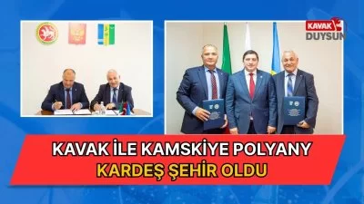Kavak ile Kamskiye Polyany Kardeş Şehir Oldu