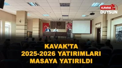 Kavak’ta 2025-2026 Yatırımları Masaya Yatırıldı