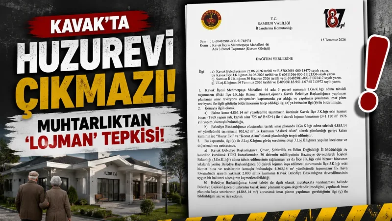 Kavak'ta Huzurevi Çıkmazı: Muhtarlıktan 'Lojman' Tepkisi!