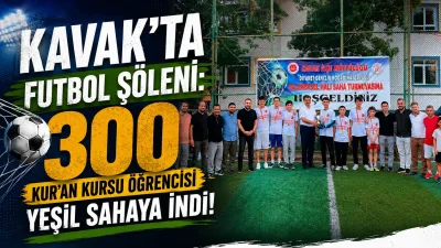 Kavak'ta Futbol Şöleni: 300 Kur'an Kursu Öğrencisi Yeşil Sahaya İndi!