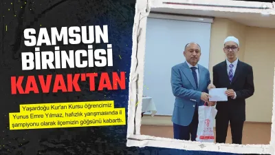 Samsun Hafızlık Şampiyonu Kavak'tan