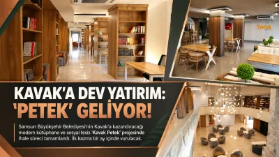 Kavak'a Yeni Yaşam Merkezi: 'Kavak Petek' Projesi İçin Geri Sayım Başladı